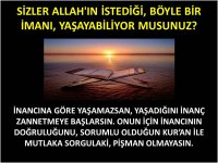 SİZLER ALLAH'IN İSTEDİĞİ, BÖYLE BİR İMANI,.jpg